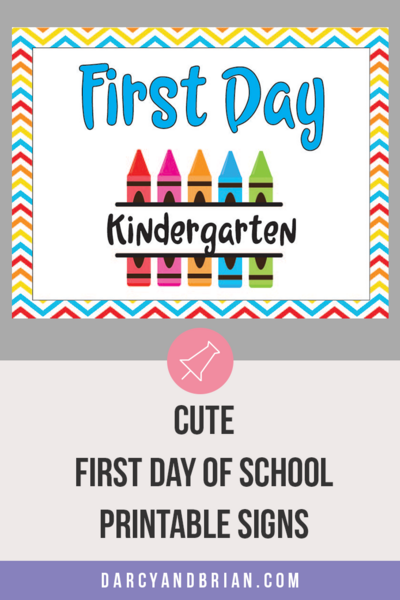 Cute Printable First Day Of School Signs