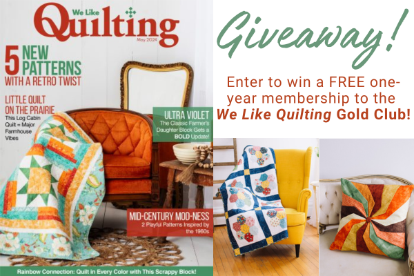 We Like Quilting Magazine Subscription Giveaway