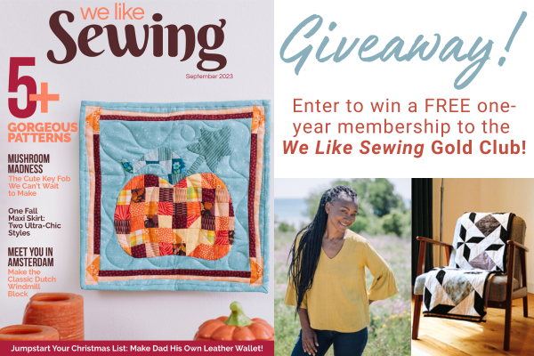 We Like Sewing Gold Club Giveaway