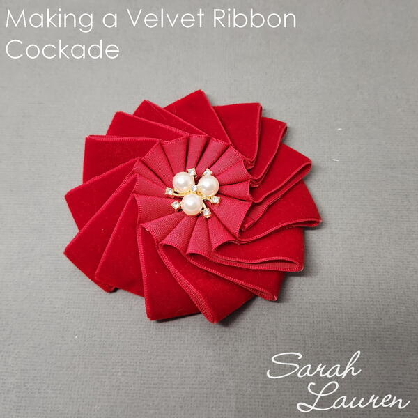 Making a Velvet Ribbon Cockade