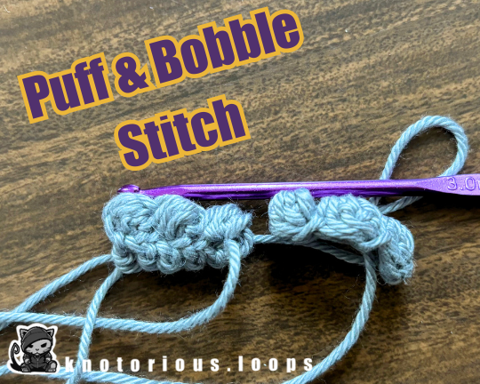 To Puff Stitch Or To Bobble Stitch? Crochet Stitches 101