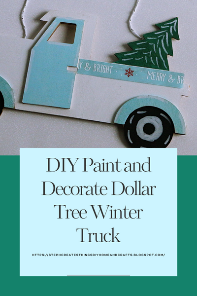 Diy Paint And Decorate Dollar Tree Winter Truck