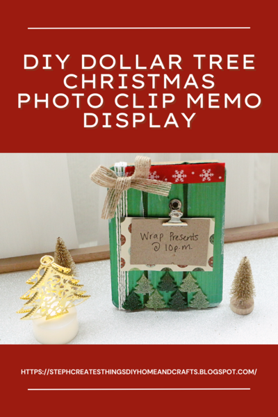 Diy Dollar Tree Christmas Photo Clip Memo Display