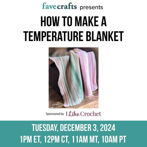 Learn How to Make a Temperature Blanket