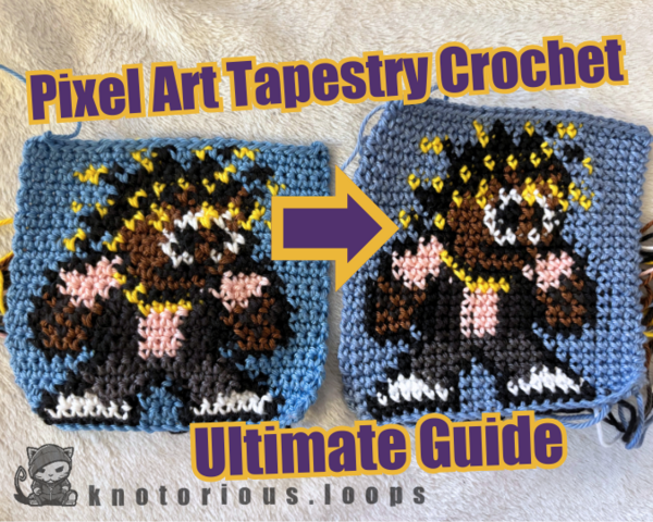 Pixel Art Tapestry Crochet - Ultimate Guide