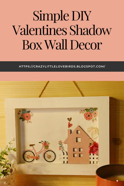 Simple Diy Valentine Shadow Box Wall Decor