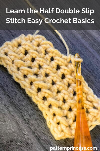 Learn The Half Double Slip Stitch Easy Crochet Basics