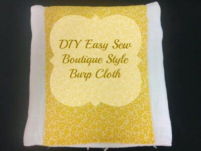 Diy Easy Sew Boutique Style Burp Cloth
