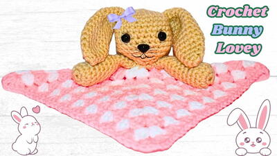 Crochet Bunny Lovey Blanket