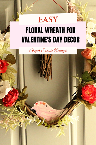 Easy Floral Wreath For Valentine's Day Decor