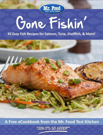 Gone Fishin: 45 Easy Fish Recipes for Salmon, Tuna, Shellfish, & More Free eBook