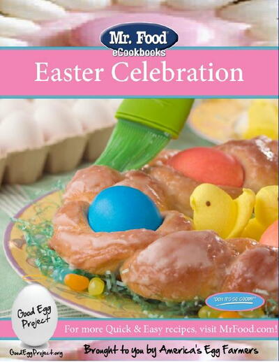 Mr. Food Easter Celebration: 35 Excellent Easter Recipes Free eBook