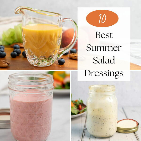The 10 Best Homemade Summer Salad Dressings