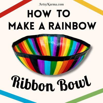 How To Make A Colorful Rainbow Bowl From Ribbon